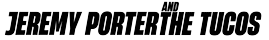 Jeremy Porter and The Tucos Logo (Stacked)